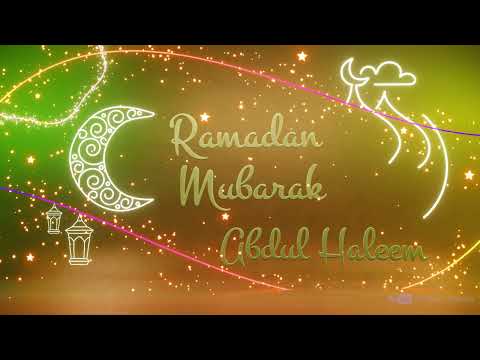 Abdul Haleem Ramadan Mubarak | Ramazan Kareem Status | Whatsapp Ramadan Greetings