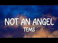 Tems - Not An Angel(Lyrics)