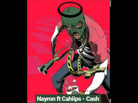 Nayron - Cash ft. Cahiips (Audio)