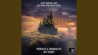 Happy Working Song (From "Enchanted")
