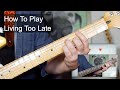 'Living Too Late' The Fall Guitar & Bass Lesson