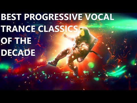 BEST PROGRESSIVE VOCAL TRANCE CLASSICS OF THE DECADE 1/2 (Bonding Beats Vol.87) 2010 - 2019