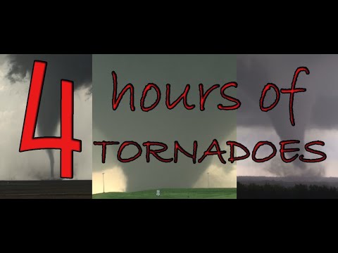 4 Hours of Tornado Footage!