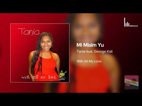 Tania Sorariba feat. George Kali - Mi Misim Yu (2005 PNG Music)