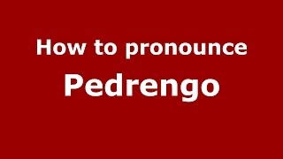 How to pronounce Pedrengo