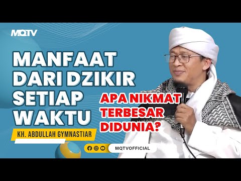 MANFAAT DARI DZIKIR SETIAP WAKTU | KAJIAN AAGYM
