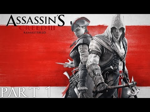 Assassins Creed 3 Remastered Gameplay Walkthrough Part 1 - Intro (No Commentary)