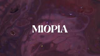 Miopía Music Video