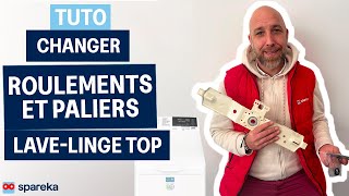 Changer les roulements et paliers sur un lave linge top chargement par le dessus