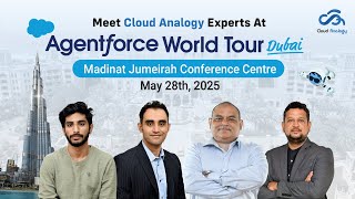Join Cloud Analogy Experts Live @Agentforce World Tour Dubai | Salesforce Event 2025