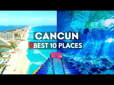 Top 10 Best Places to Visit in Cancun - Travel Guide Video