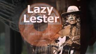 Lazy Lester    ~   ''Sad City Blues'' & ''I'm Your Breadmaker, Baby'' 2001