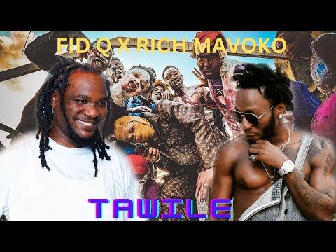 FID Q X RICH MAVOKO_-_TAWILE_-_Official_-_Video(Uchambuzi)