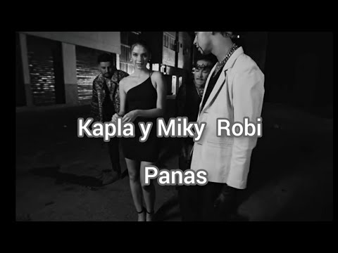 Kapla y Miky x Robi - Panas