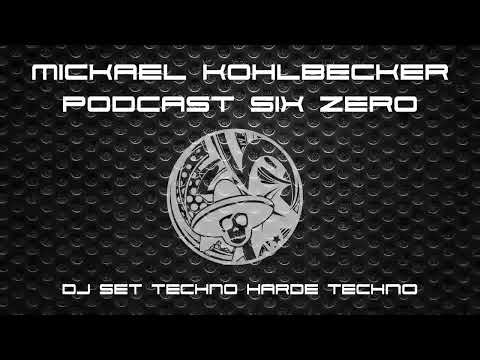 MICKAEL KOHLBECKER TSC PODCAST 60 DJ SET TEHNO HARD TECHNO