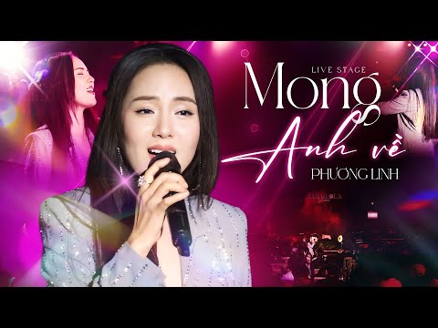 Mong Anh Về - Phương Linh Live 2025 | Mong chờ anh về mang lời tình ấm môi hồng | Live Stage