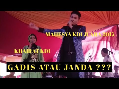 Mahesya KDI & Khairat KDI Bersama Omega Irama Band | Gadis atau Janda?!