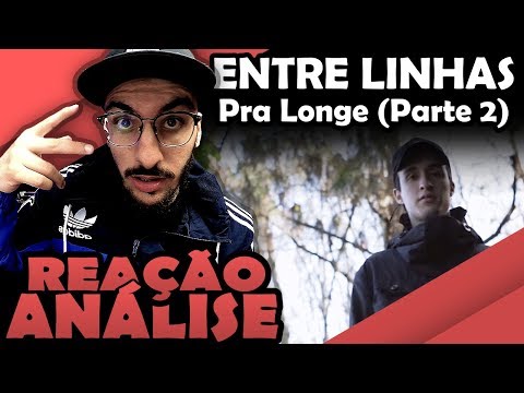 Entre Linhas - Pra Longe (Pt. 2) [Reação/ Análise]