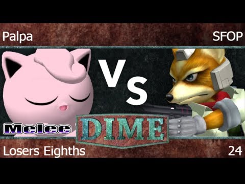 DIME 24 - Palpa (Jigglypuff) vs SFOP (Fox) Losers Eighths - Melee