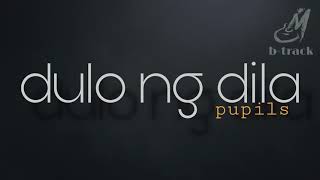 DULO NG DILA [ PUPILS ] BACKING TRACK