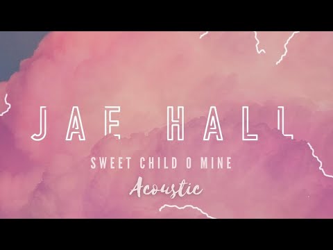Sweet child o mine - Jae Hall Guns n roses cover