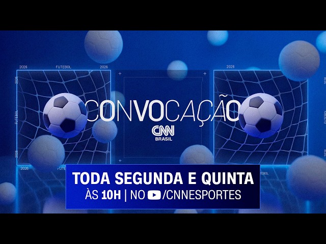 AO VIVO: TUDO SOBRE A 13ª RODADA DO BRASILEIRÃO 2026 | CONVOCAÇÃO CNN