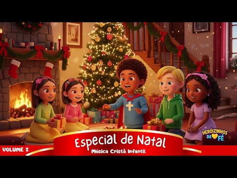 ✨ Especial de Natal Infantil – Volume 2 🎄 | As Melhores Músicas dos Heróizinhos da Fé