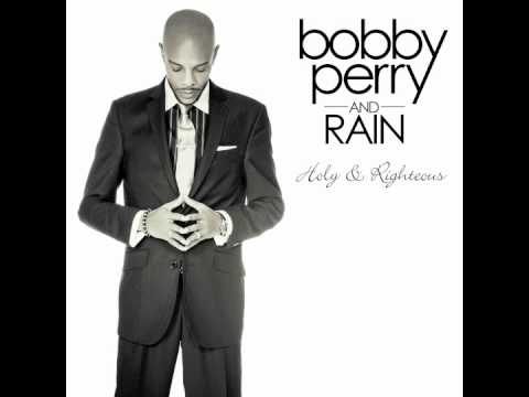 BOBBY PERRY AND RAIN 