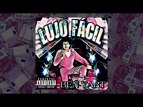 BEN YART - LUJO FÁCIL (2020)