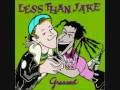 You're the one that I want - Less than Jake ...