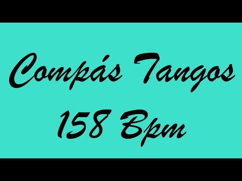 Compás Tangos 158 Bpm - Bases Flamencas