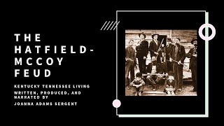 The Hatfield-McCoy Feud Complete Story