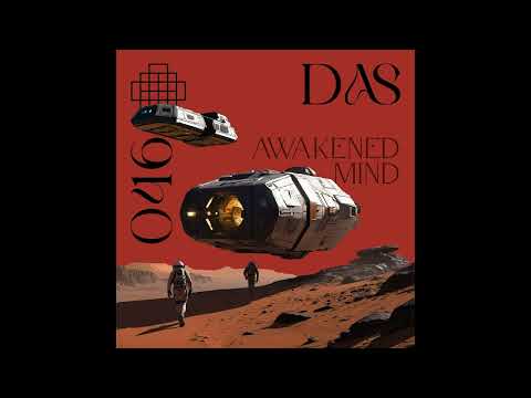 Das - Awakened Mind (Orignal Mix)