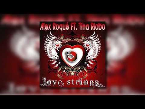 Alex Roque ft Tina Riobo  - Love Strings (Sanya Shelest Remix)