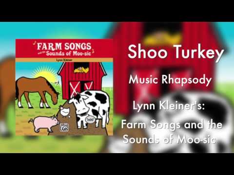 Shoo Turkey from Lynn Kleiner's Farm Songs