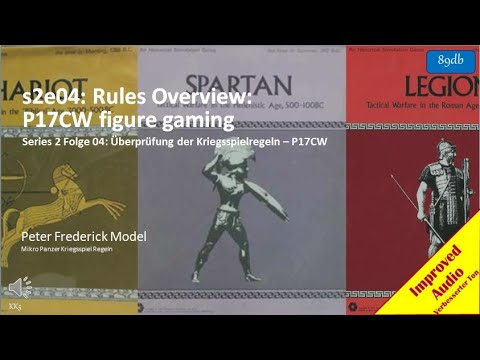 s2e04: Rules Overview: P17CW figure gaming Rules (2021)