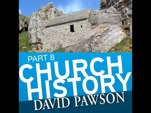 Church History - Part 8