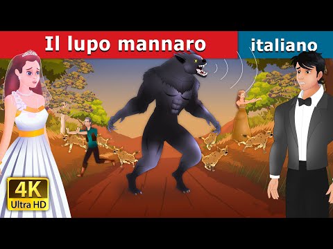 The Werewolf | The Werewolf in Italian | Italian Fairy Tales | Italian Fairy Tales @ItalianFairyT...