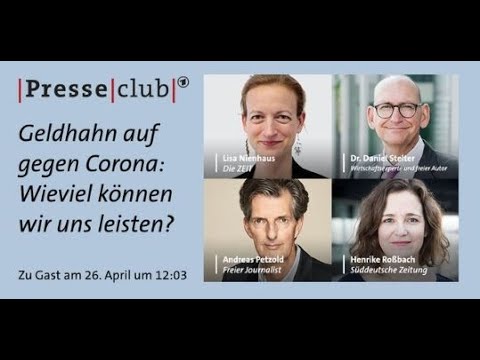 Presseclub: Geldhahn auf gegen Corona: Wieviel können wir uns leisten?