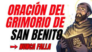 🔥 Oración del Grimorio de San Benito que despierta milagros ocultos en tu vida