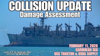 UPDATE: Collision between USS Truxtun & USNS Supply on February 11, 2026 | Damage Assessment