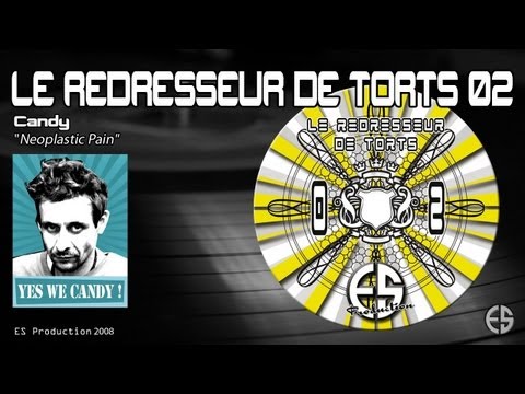 Le Redresseur De Torts 02 - Candy - "Neoplastic Pain"