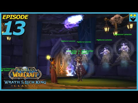 Let's Play World of Warcraft - Wrath of the Lich King Classic - Blood Elf Mage - Part 13