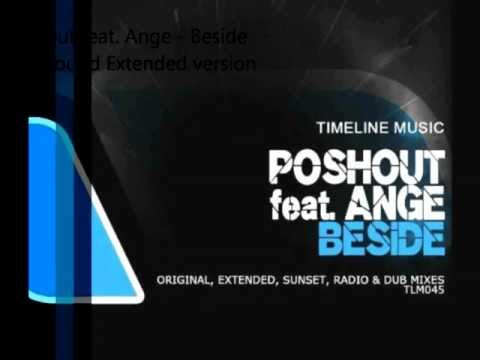 Poshout feat. Ange - Beside Ultrasound Extended Version