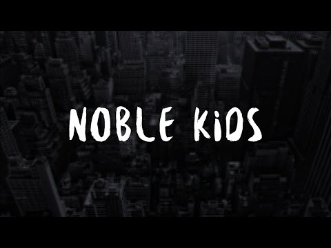 Noble Kids - Ghosts