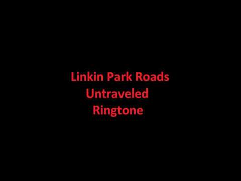 Linkin Park   Roads Untraveled Ringtone