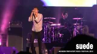 [suede] - Everything Will Flow @ 2013 INCHEON PENTAPORT ROCK FESTIVAL