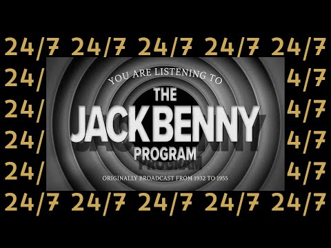 The Jack Benny Program | 24/7 | Old Time Radio