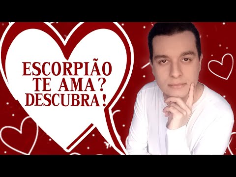 7 SINAIS que o SIGNO de ESCORPIÃO te AMA!!