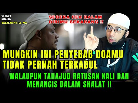 Jangan Lupakan Ini Saat Berdoa Agar Doa Kalian Cepat Dikabulkan Allah | Ustadz Khalid Basalamah